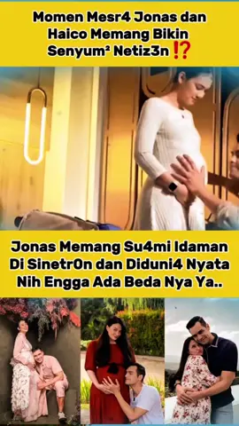 asmirandah cemburv pada haico #jonasrivanno #haicovanderveken 