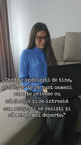Fără subestimari,draga mea !Cu siguranță faci cum poți tu mai bine si mai frumos. #motivation #mothers #fyp #viral 