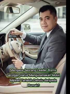 Mengapa Mobil mewah penting untuk leader? #MLM #mlm #multilevelmarketing #networkmarketing #bisnisjaringan 