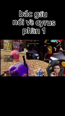 bác gấu nói về cyrus#ff #chillllllll34 #bácgấu 