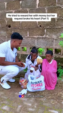 He tried to reward her with money but her request broke his heart (Part 1)  #AnnieKoncept #shortfilm #motivationalvideo #helping #motivational 