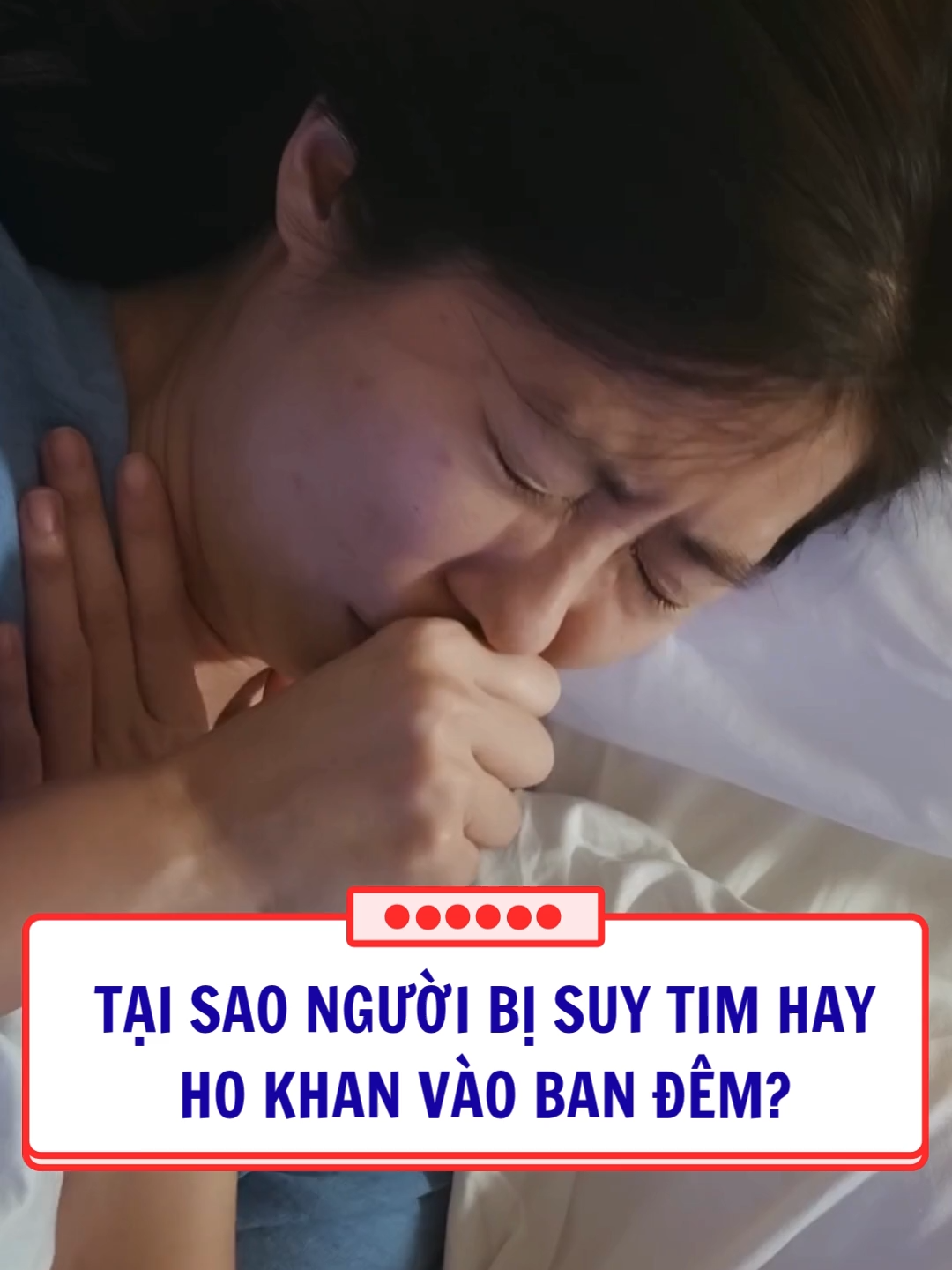 Tại sao người suy tim hay ho khan vào ban đêm? #suytim #suckhoe #dauthatnguc #ichtamkhang #ichtamkhangplatinum #fyp #daunguc #songkhoe #chiase #timmach #hokhan