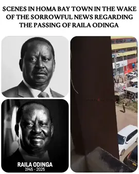 Scenes in Homa bay Town in the wake of the sorrowful news regarding the passing of Raila Odinga #nairobitiktokers #trendingkenya #kenyans 