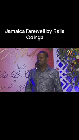 Jamaica Farewell by Raila Odinga