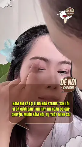 Nam Em tự thấy sai nên xoá status khịa Ngân 98. #Denoichonghe #Tiktokgiaitri #namem #ngan98