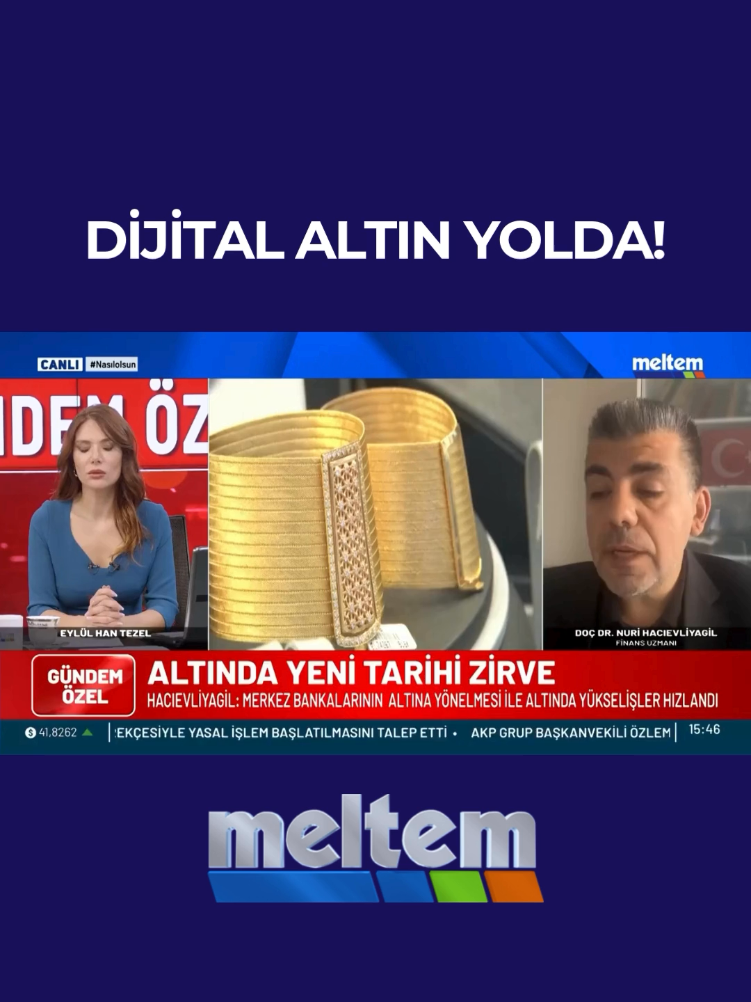 📷Dijital altın yolda!    📷Gümüşte de büyük artış var!   📷Altın fiyatları neden yükseliyor!   📷Altının durması mümkün değil!   📷Finans Uzmanı Doç. Dr. Nuri Hacıevliyagil'den finansal piyasa yorumları...