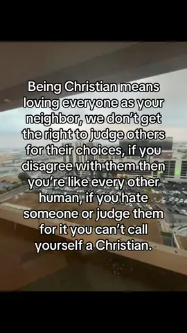 Too many people in the world think Christians are terrible people, but the terrible people that claim to be Christian’s are always wrong, a real Christian would never show negativity towards someone nor would they thrive off of their negative energy. 