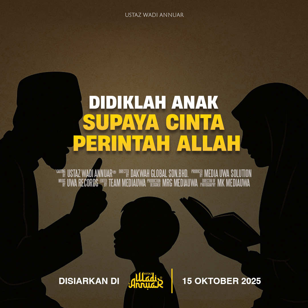 Didiklah anak supaya cinta perintah Allah | Ustaz Wadi Annuar #ustazwadianuar #anak #dakwah 