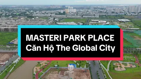 Nghe nói chỗ này hôm nay siêu hot 🔥 #masteriparkplace #ct5 #theglobalcity