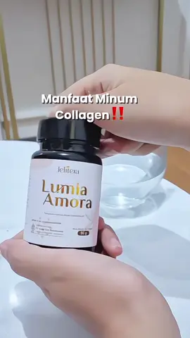 yang sering nanyain manfaat Jelitera nih simak sampe akhir ya 🥰 #jeliteralumiaamora #putih #collagen #pemutihbadan #fyp 