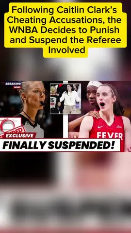 Following Caitlin Clark’s Cheating Accusations, the WNBA Decides to Punish and Suspend the Referee Involved 🚨 After Caitlin Clark’s shocking claims, the WNBA steps in and suspends the ref involved. Major drama on and off the court! 👀 #WNBA #CaitlinClark #Scandal #SportsUpdate #BreakingNews 