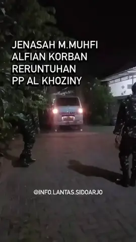 Jenazah korban pondok atas nama m.muhfi Alfian tiba di rumah duka damarsih Sidoarjo kemarin malam tanggal 14 Oktober 2025 . Husnul Khotimah anak² syurga🤲🏻 #sidoarjo24jam  #infolantassidoarjo  #pondokpesantren  #ponpesalghoziny  #korbanpondokrubuh 