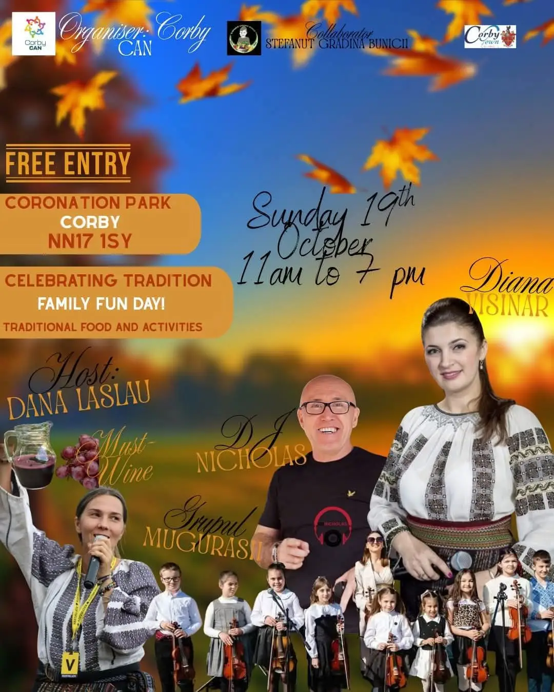 ✨ Dragilor, pe 19 Octombrie vă așteptăm cu mare drag la Coronation Park, Corby pentru o zi de neuitat! De la ora 11:00 până la 19:00, trăim împreună bucuria tradițiilor, muzică live, dansuri și mâncare autentică! 🎶🥟 🎤 Invitați speciali: 👉 Diana Visinar  👉 Grupul Mugurașii 👉 DJ Nicholas 👉 Gazda evenimentului: Dana Laslau 🎉 Intrarea este gratuită – haideți cu toată familia la un adevărat Family Fun Day! 🌿 O sărbătoare a comunității, tradițiilor și bucuriei! #CorbyTraditionDay #RomanianCommunityUK #FamilyFunDay #TradițiiRomânești #MuzicăȘiDans     