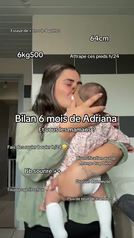 Le bilan des 6 mois de Adriana 🤍  #bebe #evolution #jeunemaman #6mois #baby2025 