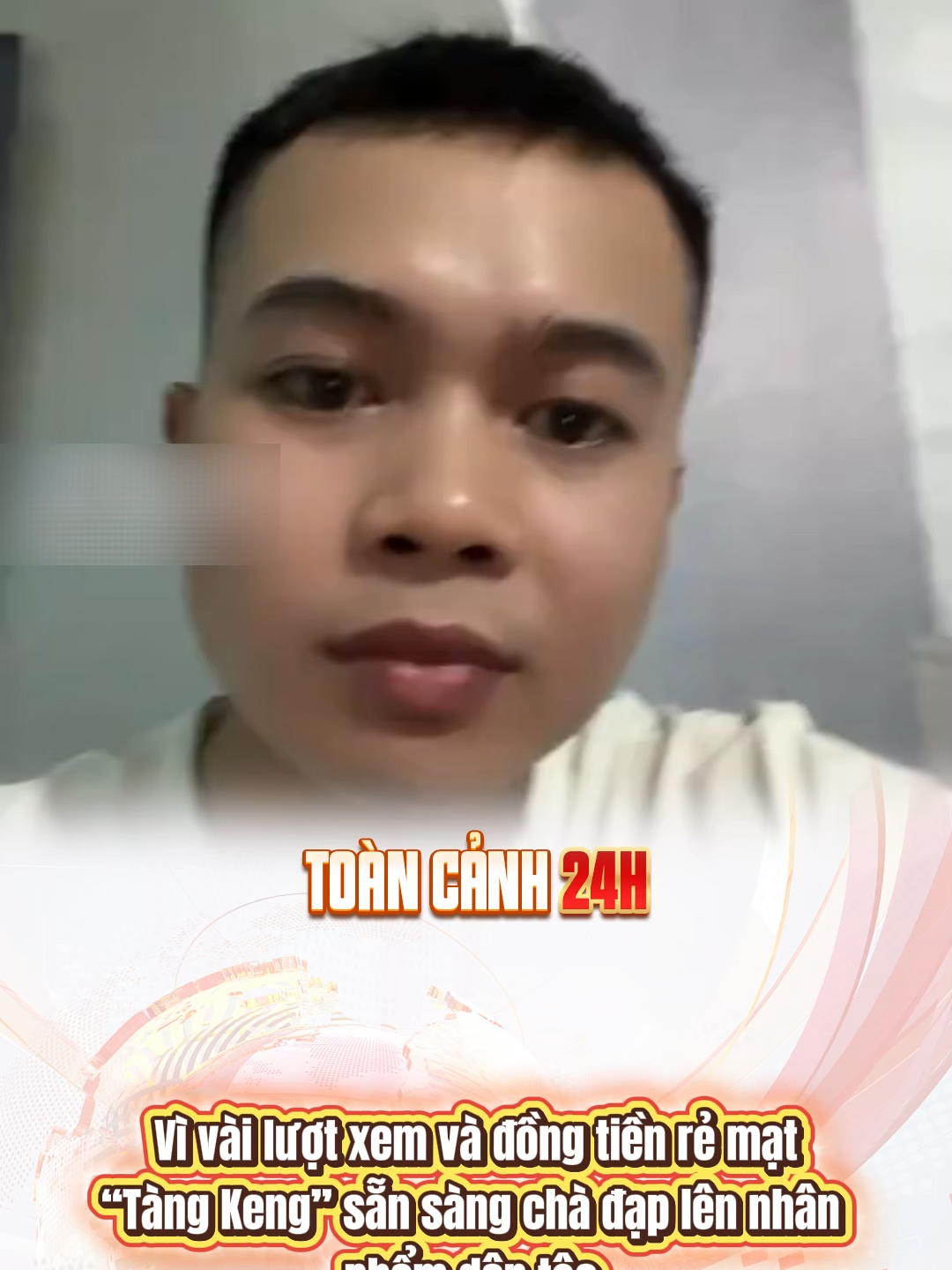 Vì vài lượt xem và đồng tiền rẻ mạt, “Tàng Keng” sẵn sàng chà đạp lên nhân phẩm dân tộc – một linh hồn đã thối rữa vì hám nổi tiếng!#fyp #viral #news #tintuc #xuhuong