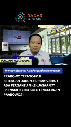 PRABOWO TER4NC4M.!!  SETENGAH DUKUN, PURBAYA SEBUT ADA PERGANTIAN KEKUASAAN.??  SKENARIO GENG SOLO LENGSERKAN PRABOWO.?! #menkeu #purbaya #prabowo #gengsolo #fyp 