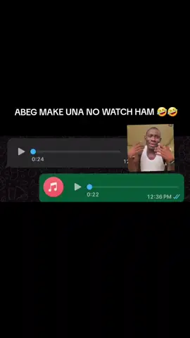 ABEG MAKE UNA NO WATCH HAM 🤣🤣#fyp #fyppage 