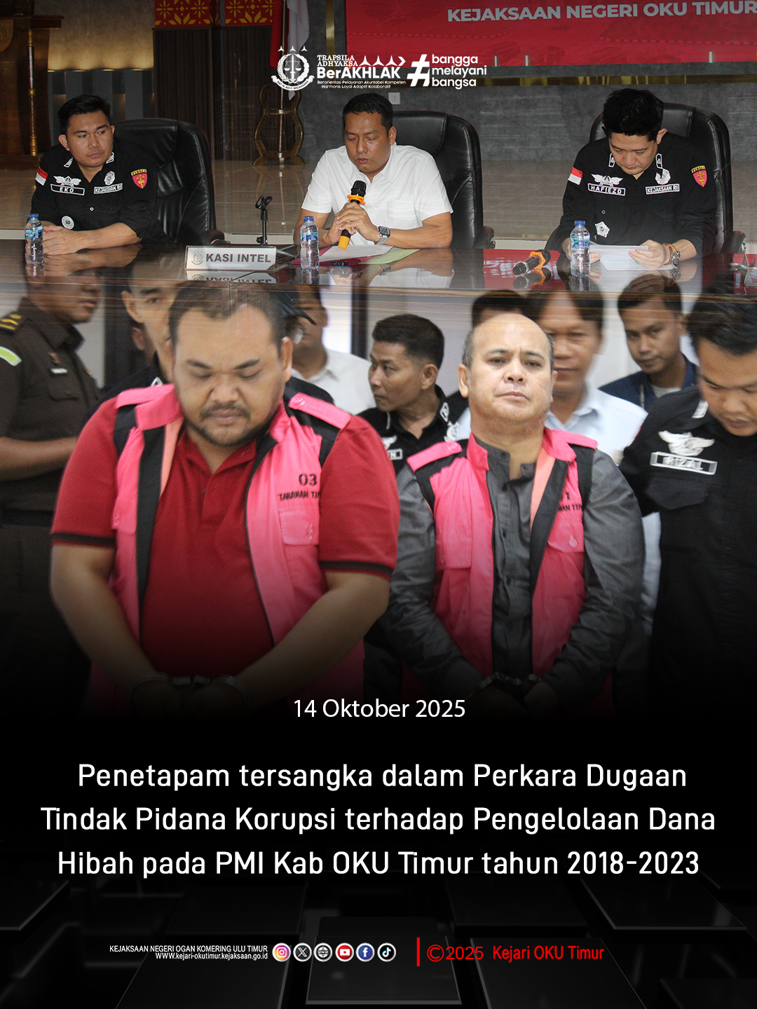 Martapura | Selasa (14/10/2025) Tim Penyidik Kejaksaan Negeri Ogan Komering Ulu Timur telah menetapkan Sdr. DD selaku Sekretaris PMI OKU Timur tahun 2018-2023; dan Sdr. AC selaku Kepala Bidang Administrasi Markas PMI OKU Timur dan selaku Bendahara Sementara PMI OKU Timur tahun 2021-2022 sebagai tersangka dalam Perkara Dugaan tindak pidana korupsi terhadap pengelolaan dana hibah pada PMI Kab OKU Timur tahun 2018-2023 sehingga menimbulkan kerugian keuangan Negara sebesar Rp.589.581.436.00,- (Lima Ratus Delapan Puluh Sembilan Juta Lima Ratus Delapan Puluh Satu Ribu Empat Ratus Tiga Puluh enam Rupiah). ..... ... @kejaksaan.ri @kejatisumateraselatan #kejaksaanri #kejatisumsel #kejariokutimur #BanggaMelayaniBangsa #jaksaberintegritas #TrapsilaAdhyakdaBerakhlak #AstaCitaPenegakanHukum #sinergiuntuknegeri