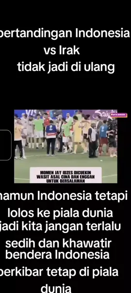 Alhamdulillah pertandingan tidak jadi di ulang tapi Indonesia di katakan Lolos piala dunia ini yang di tunggu akhirnya merah putih berkibar di piala dunia 
