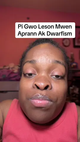 Pi gwo leson mwen aprann ak dwarfism #creatorsearchinsights #wildinetok #haitiantiktok🇭🇹 