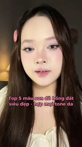 Top 5 màu son đỏ hồng đất hợp mọi tone da/cân mặt mộc/hợp nhiều makeup look #makeup #lip #viral #review #goclamdep 