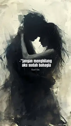 Aku dan Dia.. #kisahkita #katakata #katahati #foryou #xybca 