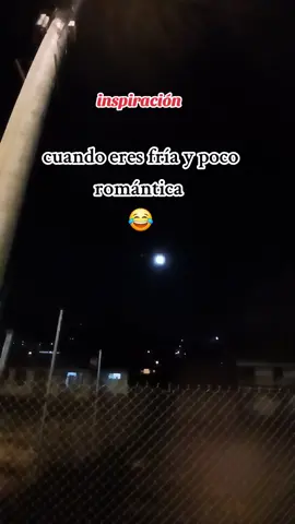 #ni viendo la luna te inspiras 😅 #fria#caliente #humortictac