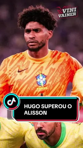 Hugo Souza conseguiu superar o Alisson #hugosouza #seleçãobrasileira #TikTokEsportes 