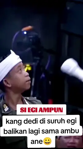 yang berani ke bapak aing cuma egi😀😀 #kdm #cinta #egi #video #fyp