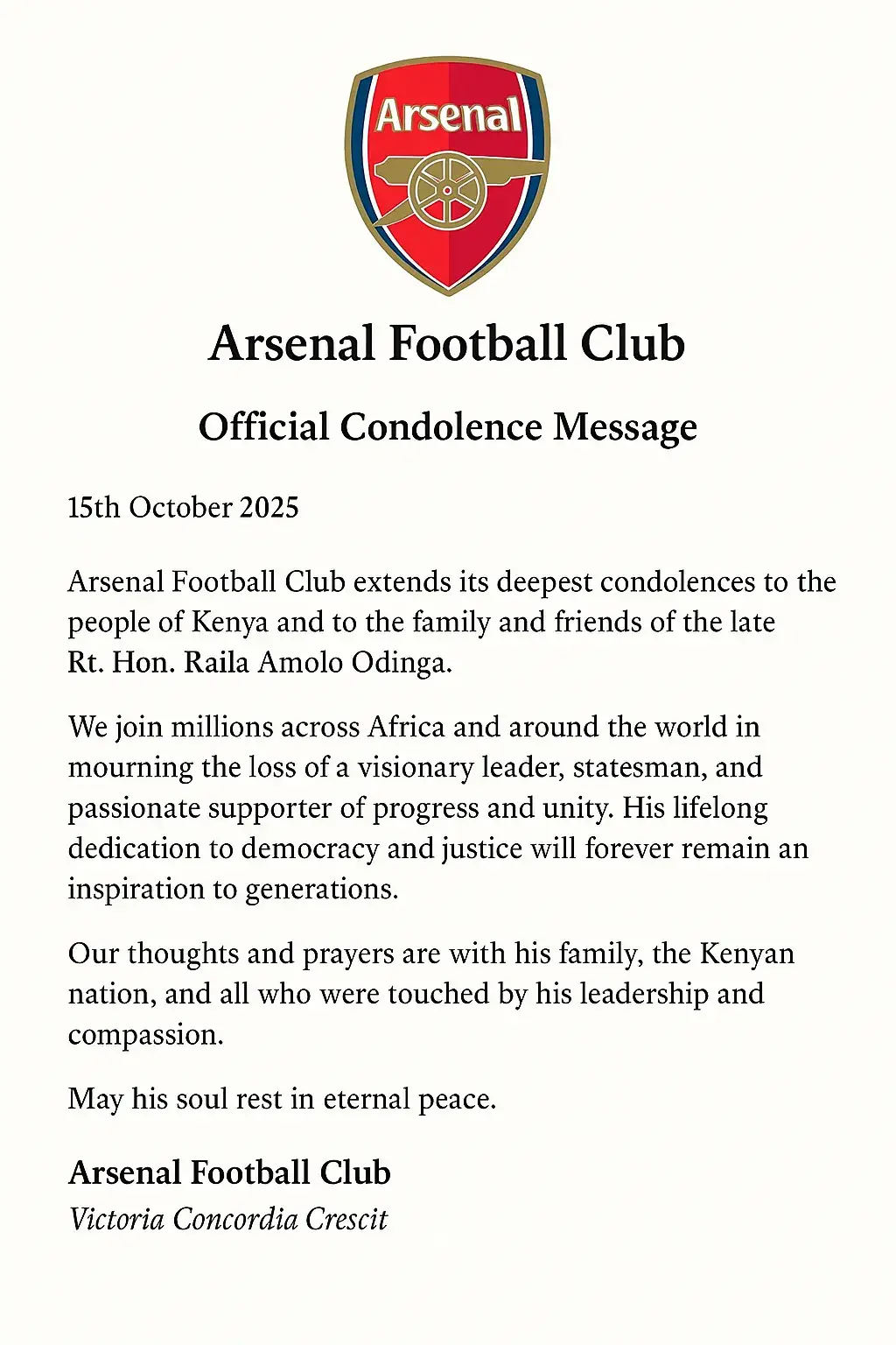 official condolences from Arsenal football club to our country Kenya and the family of Raila odinga  #RAILA #New #trend 