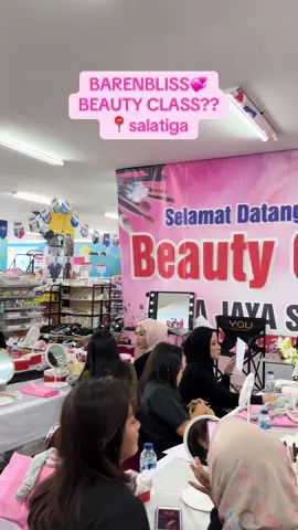 BEAUTY CLASS by BARENBLISS 💞 bayar 100k udah dapat banyak benefit 😍😍 ada hadiah untuk best make up juga loh✨✨, yuk daftar bc aneka jaya Salatiga 🫶🏼 #fyp #barenbliss #makeup #beautyclass #salatiga 
