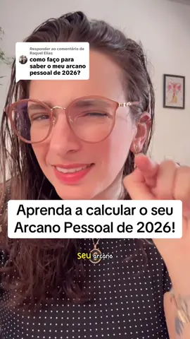 Respondendo a @Raquel Elias  Aprenda a Calcular o seu Arcano Pessoal para 2026! Comenta aqui qual será o seu que eu quero saber! 🥰 #arcanopessoal #arcanopessoal2026 #tarot #arcanoregente #matrizdodestino 
