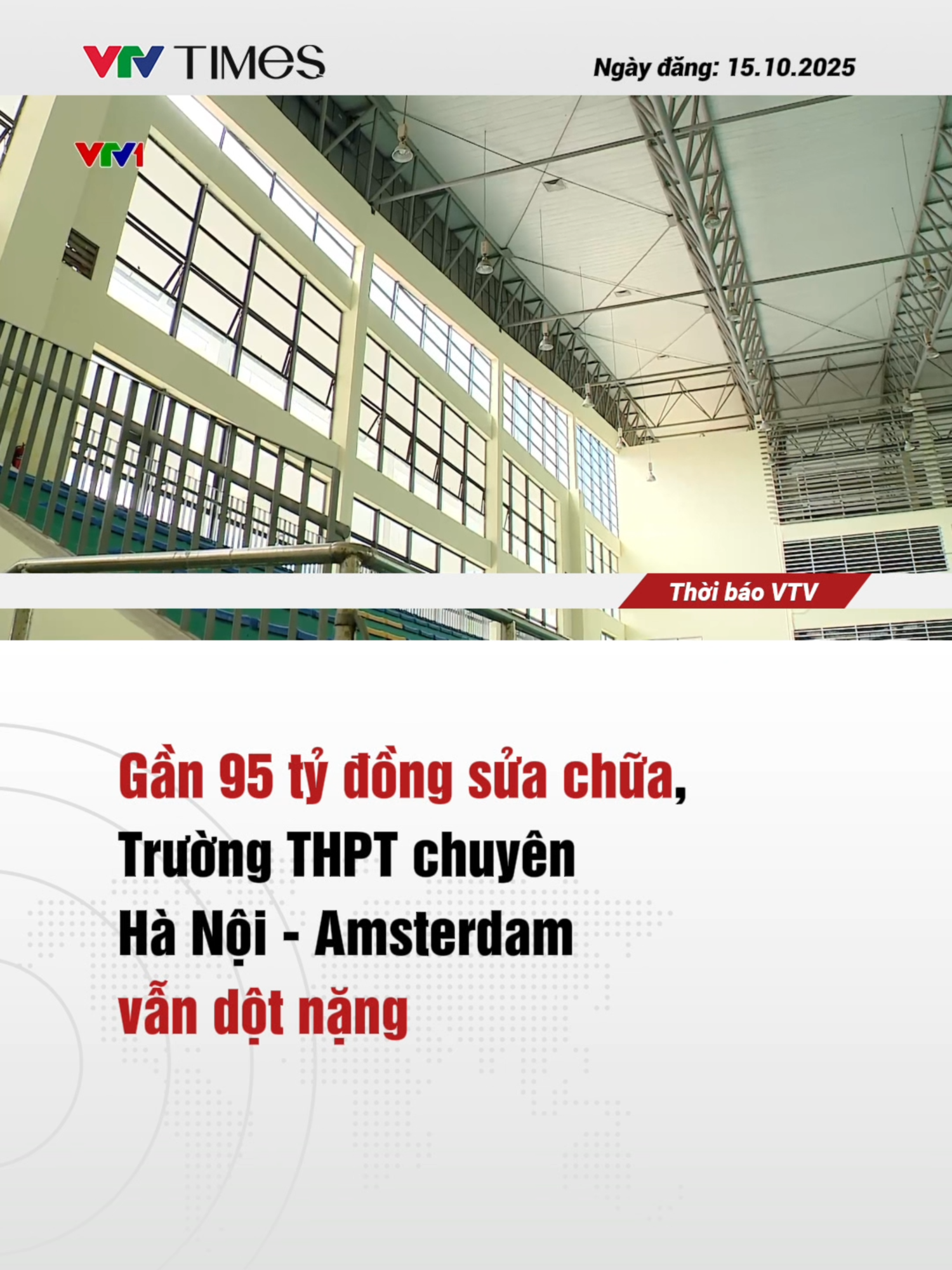 Gần 95 tỷ đồng ngân sách thành phố được rót vào Dự án “Xây dựng, cải tạo Trường THPT chuyên Hà Nội – Amsterdam”. Công trình sửa chữa hoàn thành vào giữa năm 2025, thế nhưng nhiều tòa nhà khi mưa vẫn dột nước như suối chảy, tường bong tróc; sắt thép vừa sơn đã hoen gỉ; thậm chí có viên đá ốp nặng hàng chục kg đã rơi xuống Hội trường. Đến nay công trình chưa thể nghiệm thu vì các nhà thầu vẫn đang đi sửa, “vá” các hạng mục trong Dự án. #tiktoknews#vtvtimes #dotnha #hanoiamsterdam