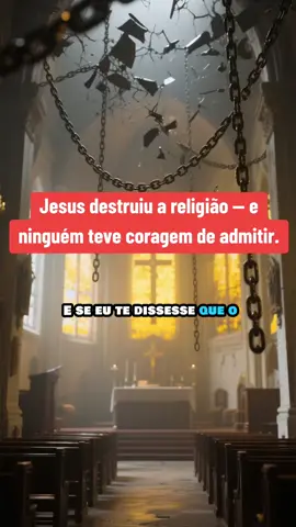 Jesus destruiu a religião — e ninguém teve coragem de admitir #ecosdaalma #jesuslivre #graçasemcorrentes #religiaonaosalva #liberdadeemcristo