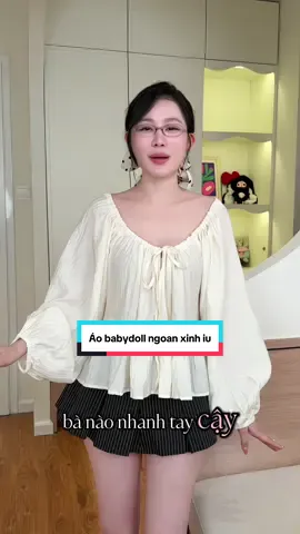Áo babydoll ngoan xinh iu, tham khảo liền mấy nàng ơi #viral #fashion #aobabydoll #aonuxinh #xuhuong 