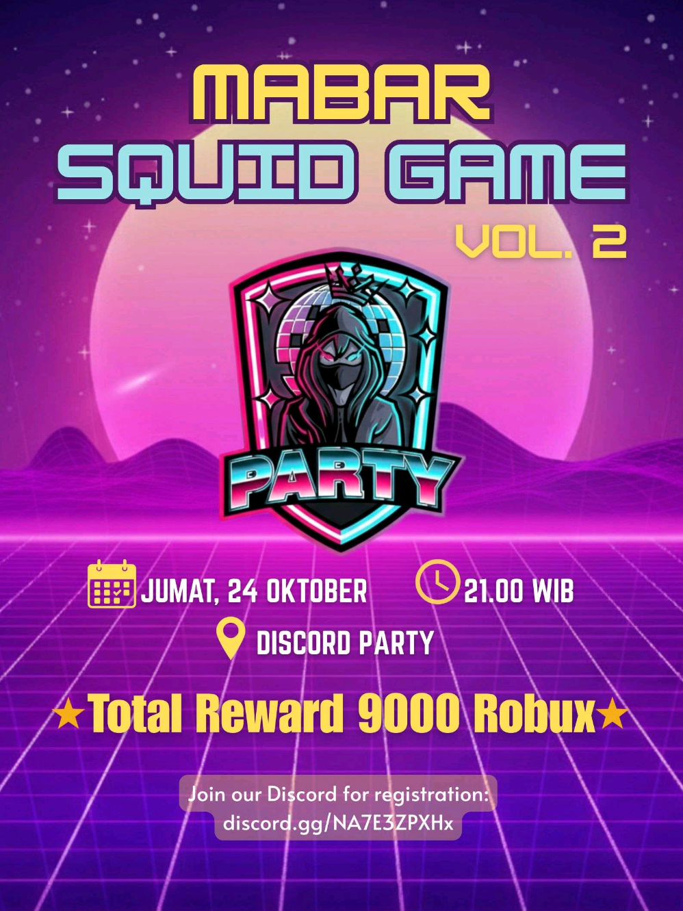 📢 Mabar Roblox: SQUID GAME VOL. 2 ‼️ Free registrasi ✅ Private server ✅ Total hadiah: 9000 Robux ✅ INFO LEBIH JELAS BISA LANGSUNG JOIN DISCORD @PARTY  Yuk daftar dan ajak temanmu! #MabarPartySquidGameVol2 #TeamParty #roblox  #robloxedit #robloxfyp 