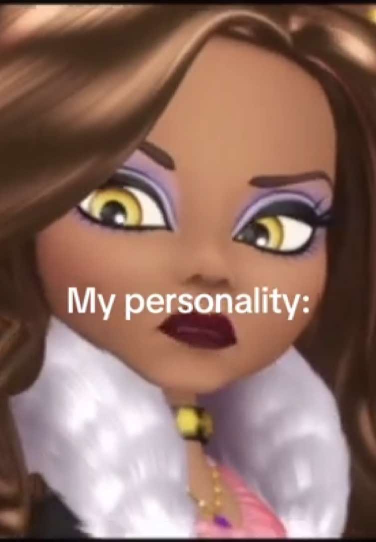 My personality #monsterhigh #clawdeenwolf #viral #fyp #mypersonality 