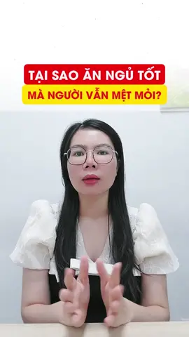 Tại sao ăn ngủ tốt mà người vẫn mệt mỏi?#nmn #trelau #khoemanh #songtho #tebagocel 