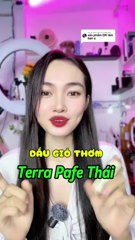 Trả lời @DANH995 Dầu gió thơm Terra Thái #nguyenthikieunga #ttlk #daugio #daugiothailan #terrapafe 
