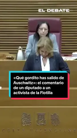 «Qué gordito has salido de Auschwitz»: el comentario de un diputado a un activista de la Flotilla #eldebate #flotilla #gaza #españa #valencia 