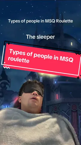 Types of people in MSQ Roulette #ffxiv #ffxivtok #finalfantasy #finalfantasyxiv #jemrpg 