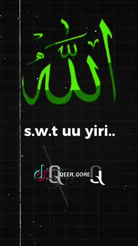 Alle dartis u garsii wllka/sha. #allah❤️ #salaada #adoonka #nabiga #onthisday 