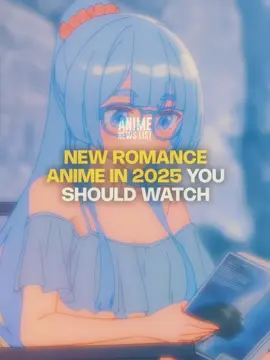 New Romance Anime in 2025 You Should Watch! #romanceanime #romanceanimerecommendations #animelover #newanime #anime2025 