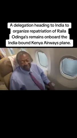 A delegation heading to India to organize repatriation of Raila Odinga's remains onboard the India-bound Kenya Airways plane.#kiraaciogiaciaca #merutiktokers #mckaree #merupolitics #currentaffairs 