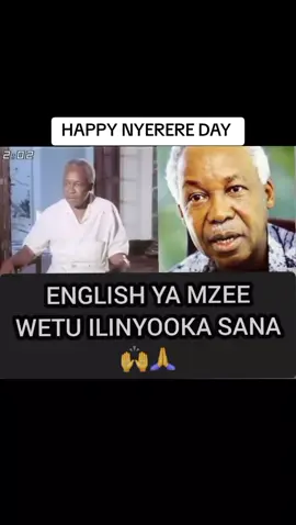 ENGLISH YA MZEE ILINYOOKA SANA #happynyerereday 