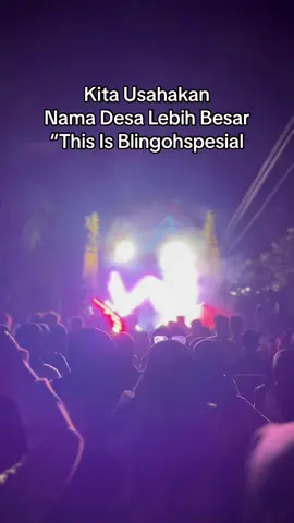 Kita usahakan nama Desa Lebih Besar 😉 This Is Blingohsepsial 🫶🏻 #blingoh #sound 