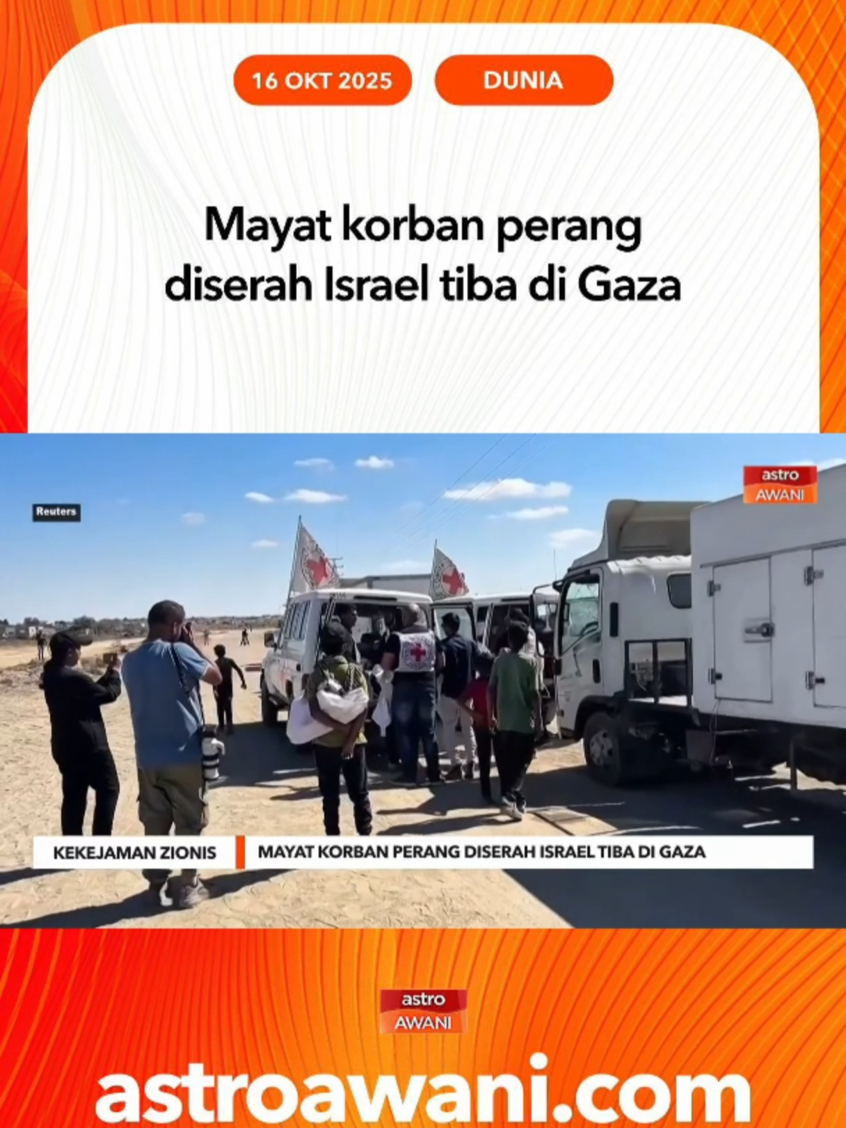 Jenazah rakyat Palestin yang terkorban dalam perang di Gaza dilihat tiba di Gaza dengan kenderaan milik Palang Merah pada Rabu (15 Oktober). #AWANInews