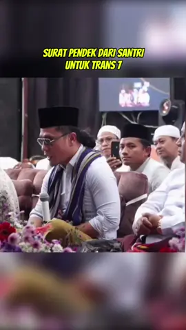 SURAT PENDEK DARI SANTRI UNTUK TRANS7 @officialtrans7  #sibadasantri #gusmiftah #fyppppppppppppppppppppppp #trans7 