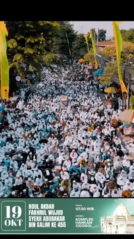 Haul Akbar Ke-455* *Syech Abubakar bin Salim* Ahad, 19 Oktober 2025 Jam 07.00 WIB Komplek Hankam Cidodol, Keb.Lama - Jakarta Selatan