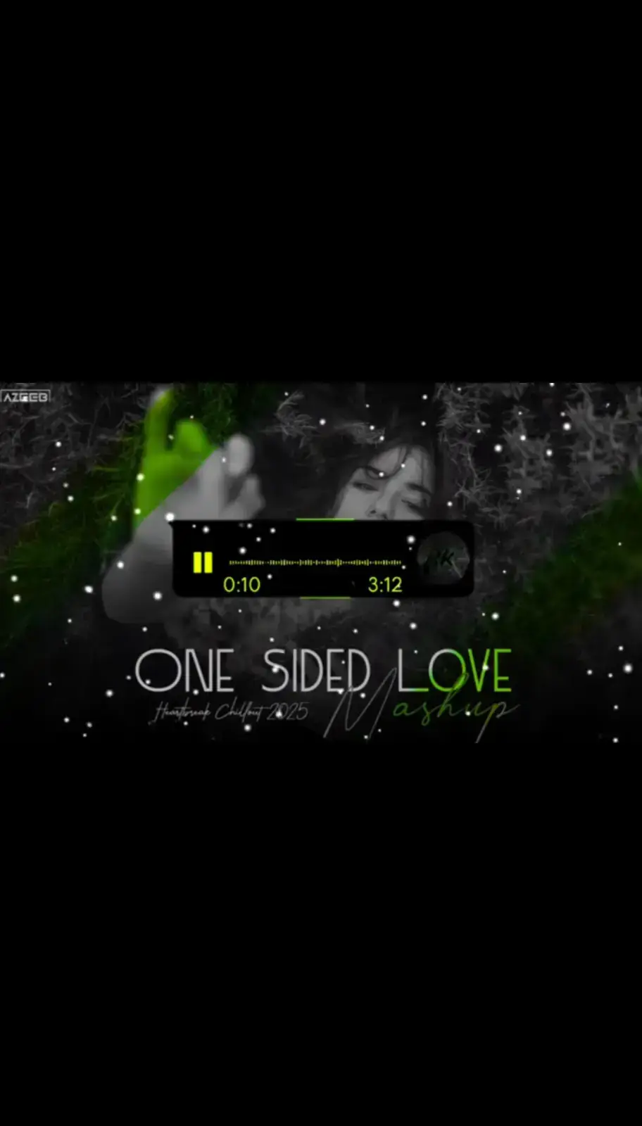 One_Sided_Love_Mashup_2025_-_AZEEB ___Uska_Hi_Banana___Heartbreak_Chillou t_Mashup
